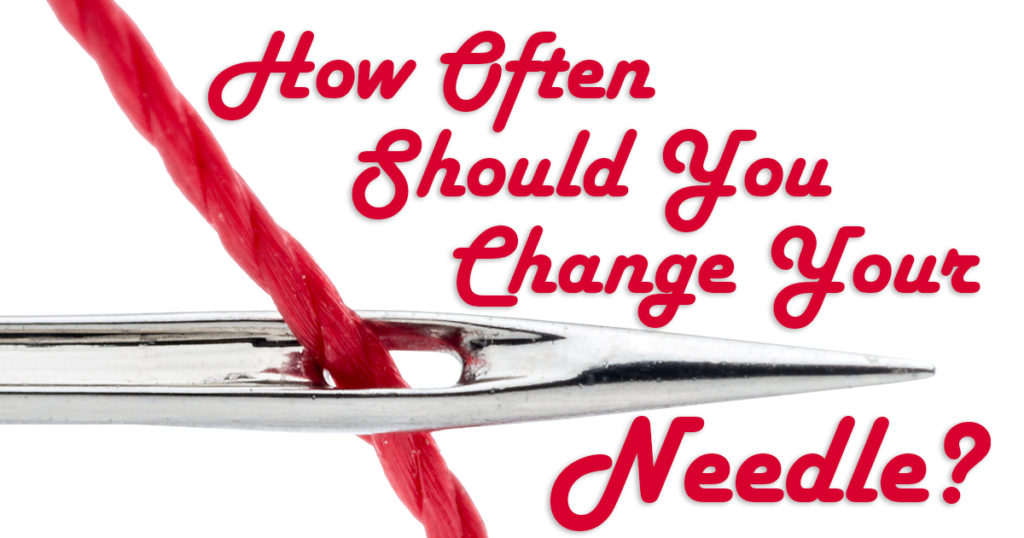How Often Should You Change Your Needle? Embroidery Tips and Blog